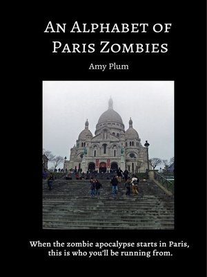 cover image of An Alphabet of Paris Zombies